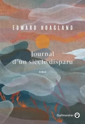 Edward Hoagland – Journal d'un siècle disparu